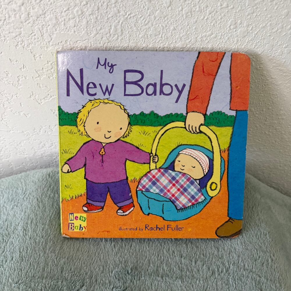 My New Baby Cardboard Childrens Book Rachel Fuller
